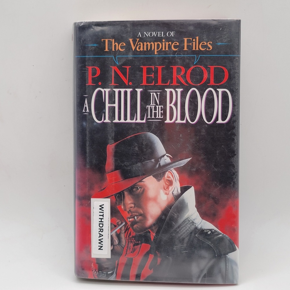 P.N. Elrod A Chill in the Blood Hardcover 1st Edition The Vampire Files Fair